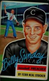 Billy Sunday: Baseball Preacher
