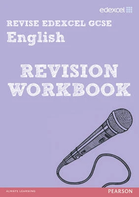 Revise Edexcel: Edexcel GCSE English Revision Workbook