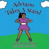 Adriann Takes A Stand