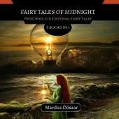 Fairy Tales of Midnight: 3 Books In 1