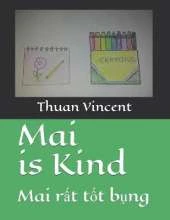 Mai is Kind: Mai rất tốt bụng