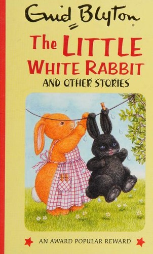 The Little White Rabbit and Other Stories