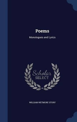 Poems: Monologues and Lyrics
