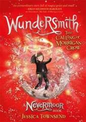 Wundersmith: The Calling of Morrigan Crow Book 2
