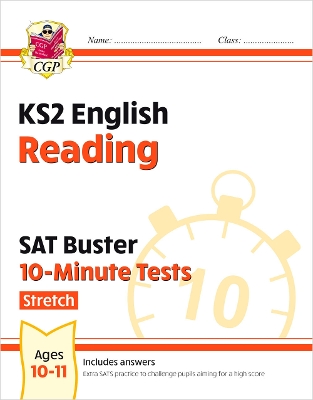 KS2 English SAT Buster 10-Minute Tests: Reading - Stretch (for the 2027 tests)