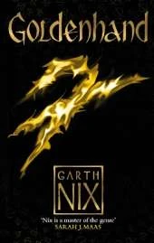 Goldenhand - The Old Kingdom 5: The brand new book from bestselling author Garth Nix