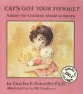 Cat's Got Your Tongue?: A Story for Children Afraid to Speak