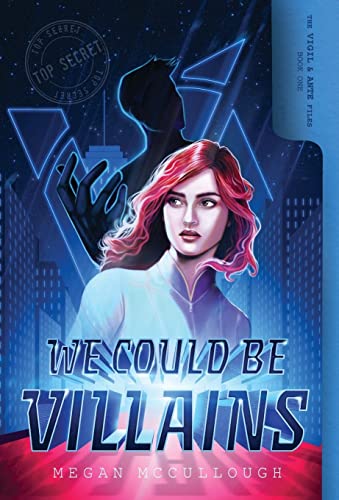 We Could Be Villains