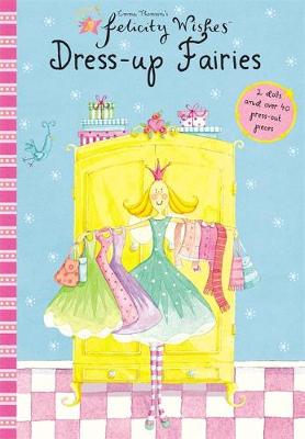 Felicity Wishes: Dress-Up Fairies