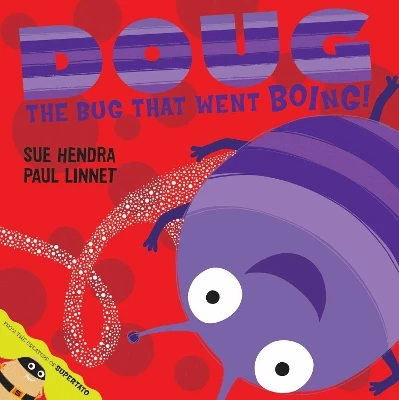Doug the Bug: A laugh-out-loud picture book from the creators of Supertato!