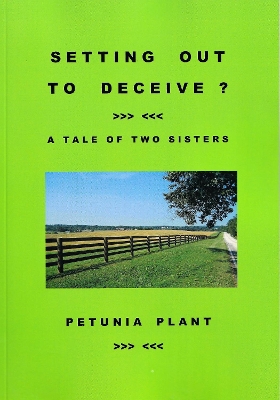 SETTING OUT TO DECEIVE?: A Tale of Two Sisters