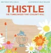 Thistle: The Tumbleweed That Couldn't Roll