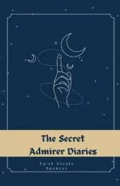 The Secret Admirer Diaries