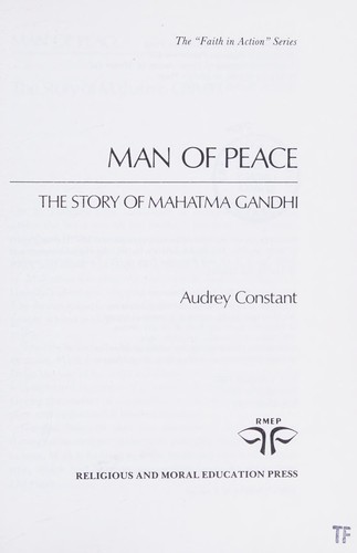 Man of Peace: Story of Mahatma Gandhi