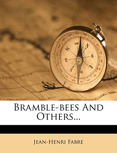 Bramble-Bees and Others...