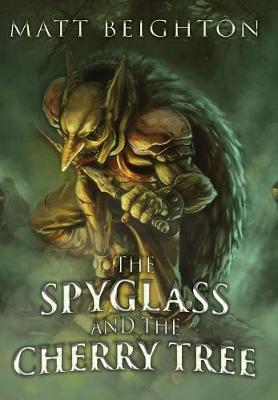 The Spyglass and the Cherry Tree
