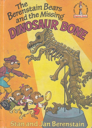 Berenstain Bears and the Missing Dinosaur Bone