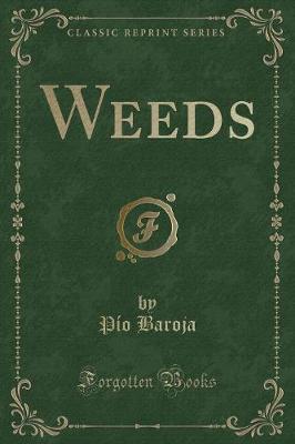 Weeds (Classic Reprint)