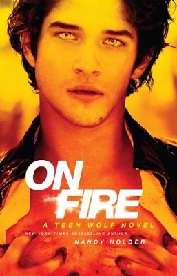 On Fire: A Teen Wolf Novel