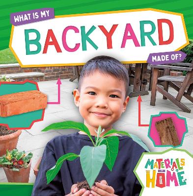 What Is My Backyard Made Of?