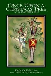 Once Upon a Christmas Tree - A Holiday Fairy Tale