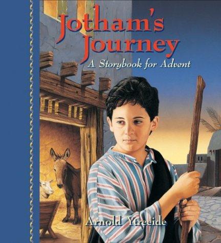 Jotham's Journey: A Storybook for Advent