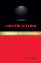 Constructivism: A Note on the Philosophical School