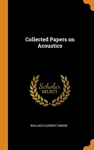 Collected Papers on Acoustics
