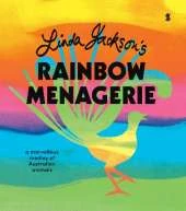 Linda Jackson’s Rainbow Menagerie