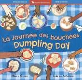 Dumpling Day (Bilingual French & English)