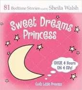 Sweet Dreams Princess: 84 Favorite Bedtime Bible Stories Read by Sheila Walsh
