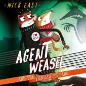 Agent Weasel and the Fiendish Fox Gang: Book 1
