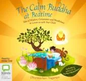 The Calm Buddha at Bedtime: Tales of Wisdom, Compassion and Mindfulness