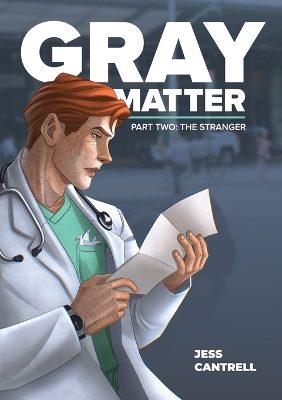 Gray Matter: The Stranger