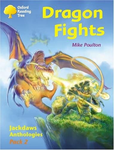 Oxford Reading Tree: Levels 8-11: Jackdaws: Pack 2: Dragon Fights