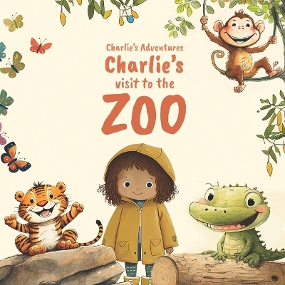 Charlie's Adventures: Charlie's visit to the Zoo