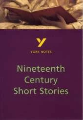 Nineteenth Century Short Stories - for 2026, 2027 exams: York Notes Series