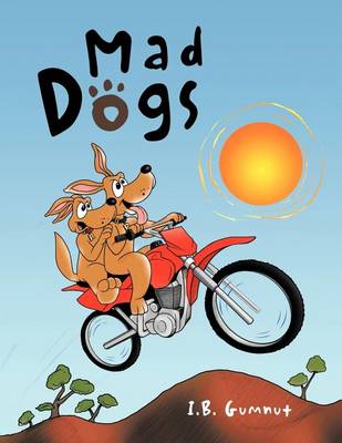 Mad Dogs