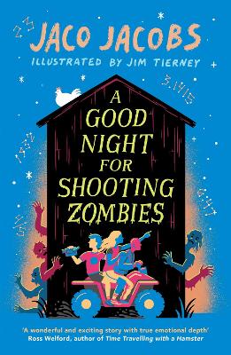 A Good Night for Shooting Zombies: with glow-in-the-dark cover