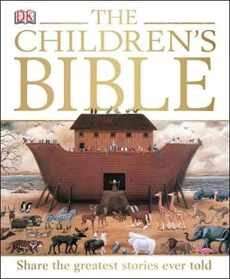 The Children's Bible: Share the Greatest Stories Ever Told