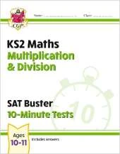 KS2 Maths SAT Buster 10-Minute Tests - Multiplication & Division (for the 2026 tests)
