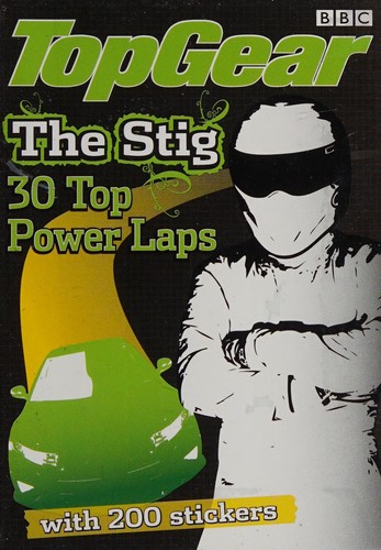 "Top Gear" The Stig: 30 Top Power Laps