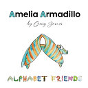 Amelia Armadillo: Appearances Aren't Everything