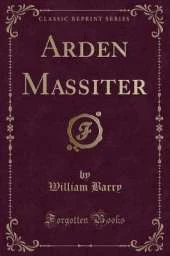 Arden Massiter (Classic Reprint)