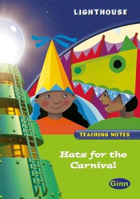 Lighthouse 1 Green: Hats Carnival Teachers Notes