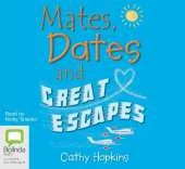 Mates, Dates and Great Escapes