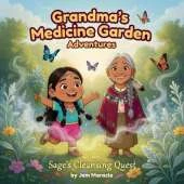Sage's Cleansing Quest: A Rhyming Indigenous Story of Purification and New Beginnings