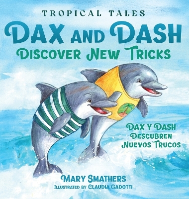 Dax and Dash Discover New Tricks: Dax y Dash descubren nuevos trucos
