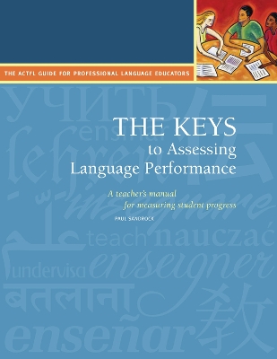 The Keys to Assessing Language Performance, Second Edition: Teachers Manual