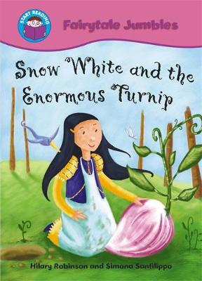Start Reading: Fairytale Jumbles: Snow White and The Enormous Turnip: BIG BOOK